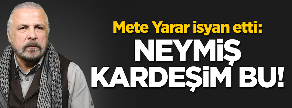 Mete Yarar o yorumlara isyan etti: Neymiş kardeşim bu saman!