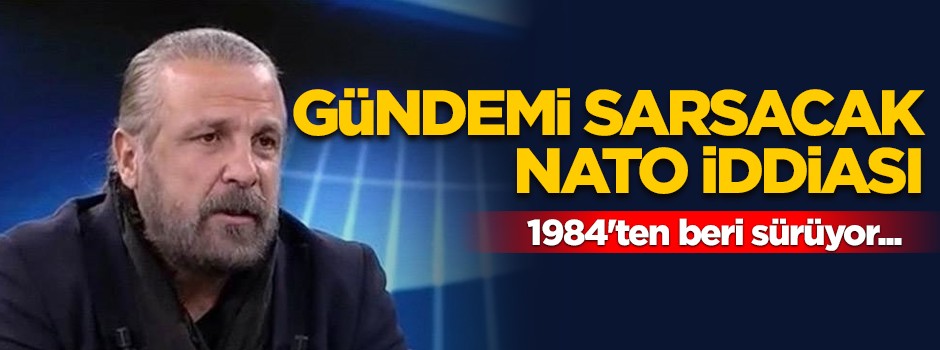 Mete Yarar'dan gündemi sarsacak NATO iddiası