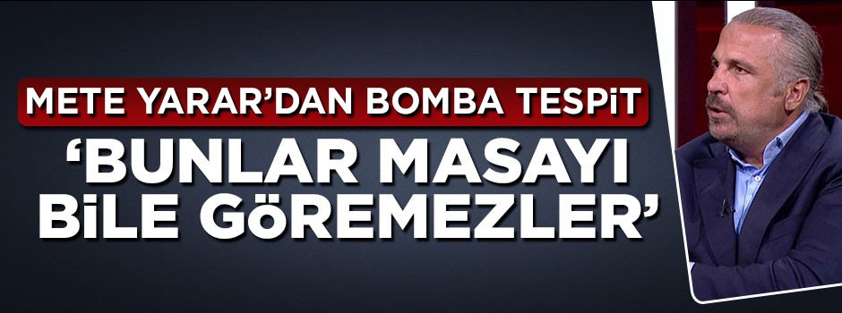 Mete Yarar'dan tarihi projelere karşı çıkanlar için bomba tespit