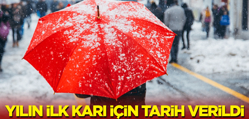 Meteoroloji duyurdu! Yılın ilk karı için tarih verdi