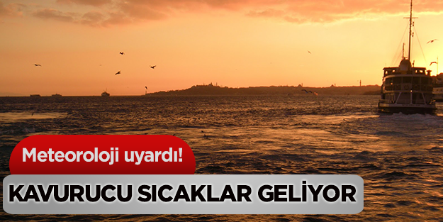 Meteoroloji uyardı: Hem sel hem kavurucu sıcak