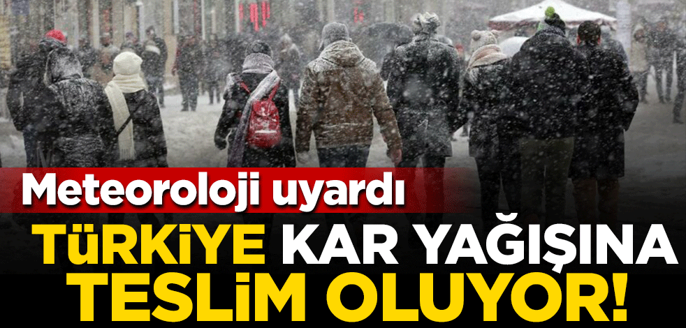Meteoroloji uyardı! Kar ve yağmur geliyor