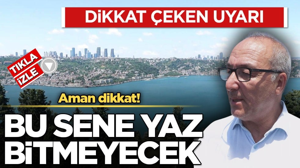 Meteoroloji uzmanından dikkat çeken uyarı.... Aman dikkat! Bu sene yaz bitmeyecek