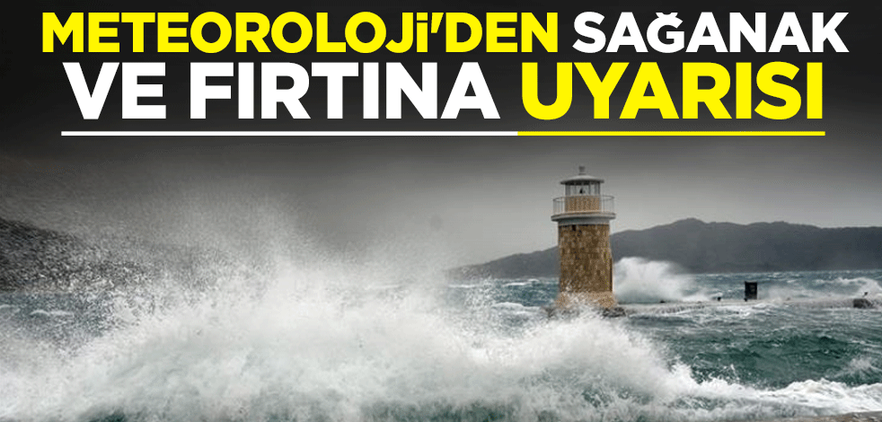 Meteoroloji yurdun bazı kesimleri için uyardı: Sağanak ve fırtına geliyor