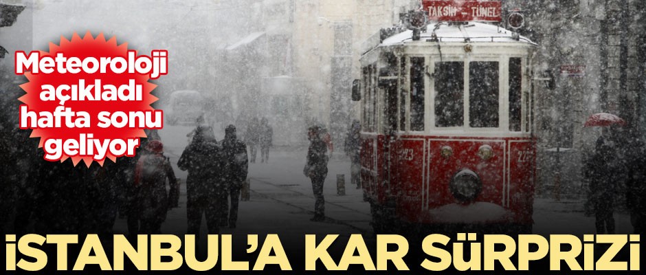 Meteoroloji'den İstanbul'a kar müjdesi! Hafta sonu geliyor