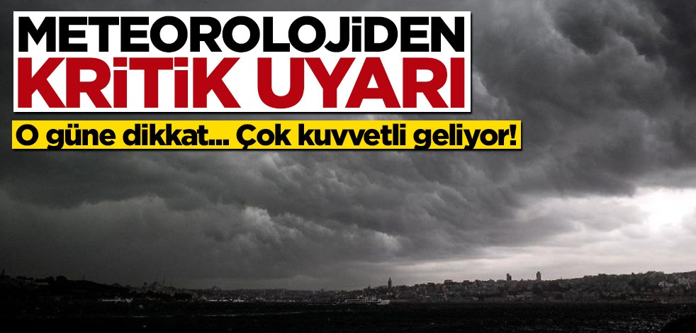 Meteoroloji'den kritik İstanbul uyarısı! Sağanak yağış geliyor