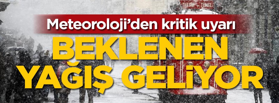 Meteoroloji'den kritik uyarı! Beklenen yağış geliyor