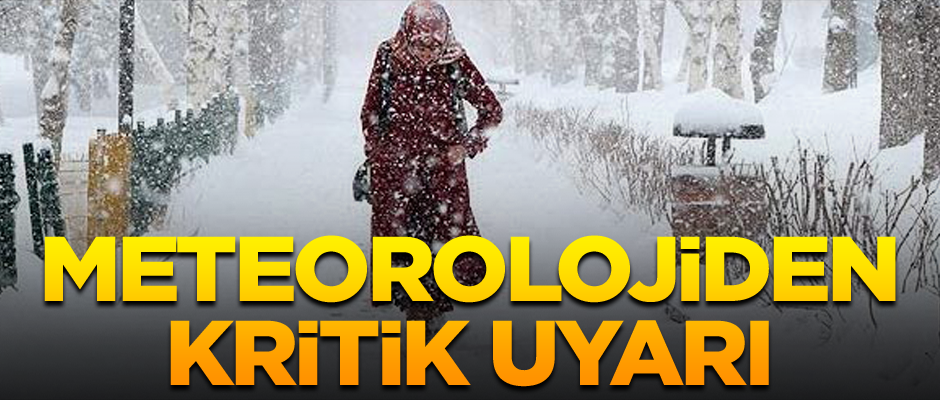 Meteorolojiden kritik uyarı: Kar ve sağanak...