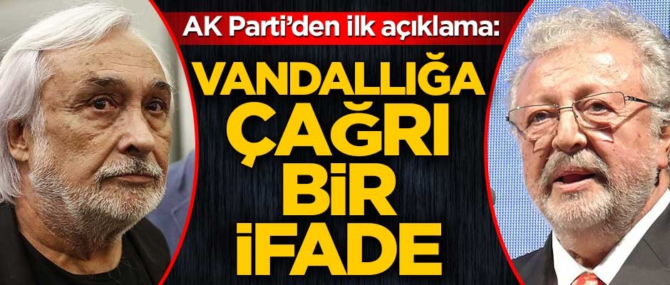 Metin Akpınar ve Müjdat Gezen hakkında AK Parti'den ilk yorum: Vandallığa çağrı bir ifade