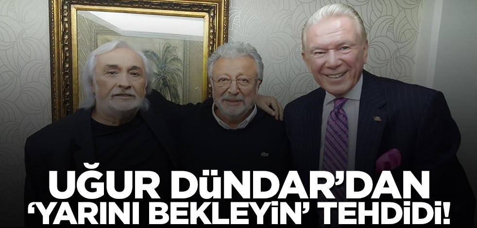 Metin Akpınar'la birlikte aynı kadınla zina ettiği iddia ediliyor! Uğur Dündar'dan 'yarını bekleyin' tehdidi