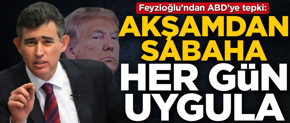 Metin Feyzioğlu'ndan ABD'ye yaptırım tepkisi: Akşamdan sabaha her gün uygula