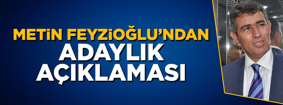TBB Başkanı Metin Feyzioğlu'ndan adaylık açıklaması