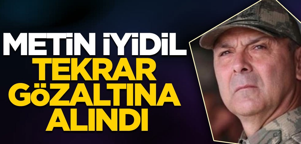 Metin İyidil tekrar gözaltına alındı