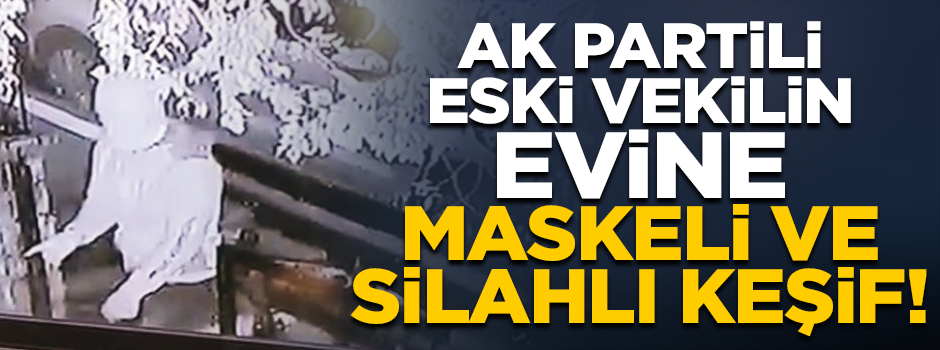 Metin Külünk'ün evinde kimliği belirsiz kişiler keşif yaptı