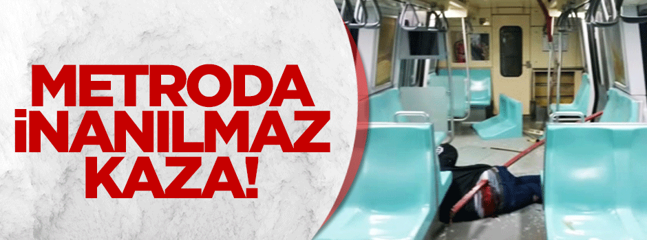 Metroda inanılmaz kaza