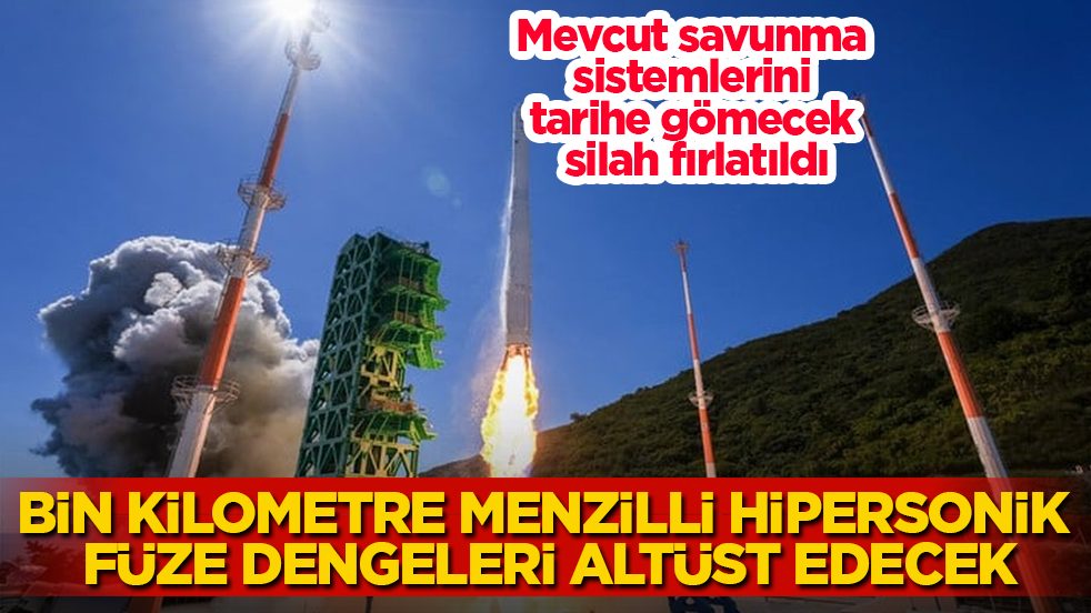 Mevcut savunma sistemlerini tarihe gömecek silah fırlatıldı! Bin kilometre menzilli hipersonik füze dengeleri altüst edecek