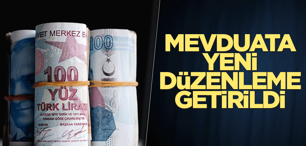 Mevduata yeni düzenleme getirildi