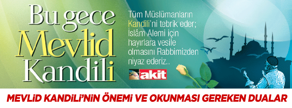 Mevlid Kandili'nin önemi ve okunması gereken dualar