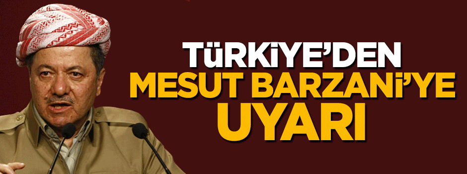 Mevlüt Çavuşoğlu'ndan Barzani'ye 'iç savaş' uyarısı