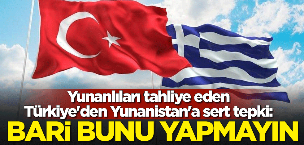 Mevlüt Çavuşoğlu'ndan Yunanistan'a sert tepki: Bari insani konuları siyasete alet etmeyin