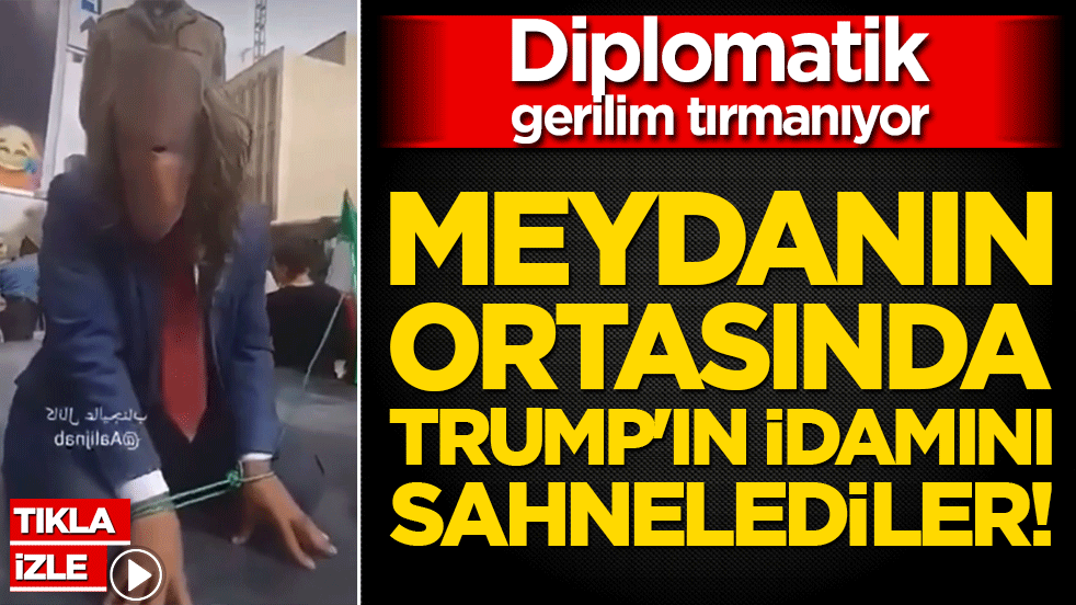 Meydanın ortasında Trump'ın idamını sahnelediler! Diplomatik gerilim tırmanıyor
