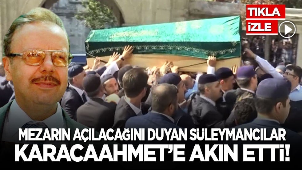 Mezarın açılacağını duyan Süleymancılar, Karacaahmet’e akın etti
