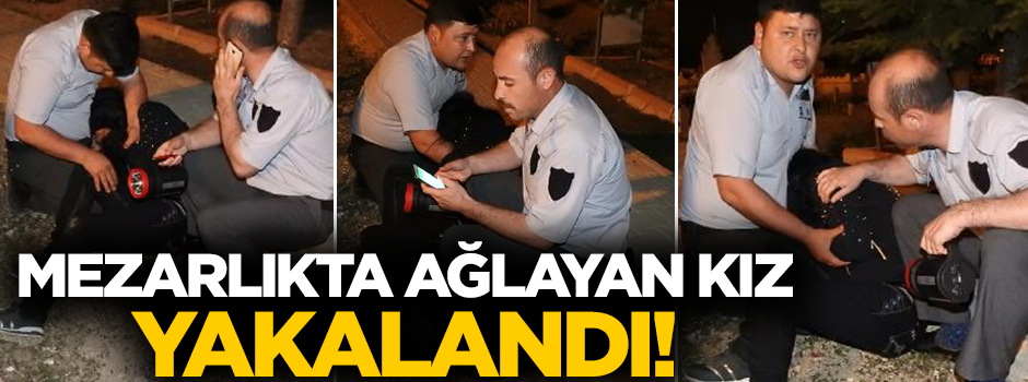Mezarlıktaki 'gizemli kız' yine geldi! Ekipler yakaladı