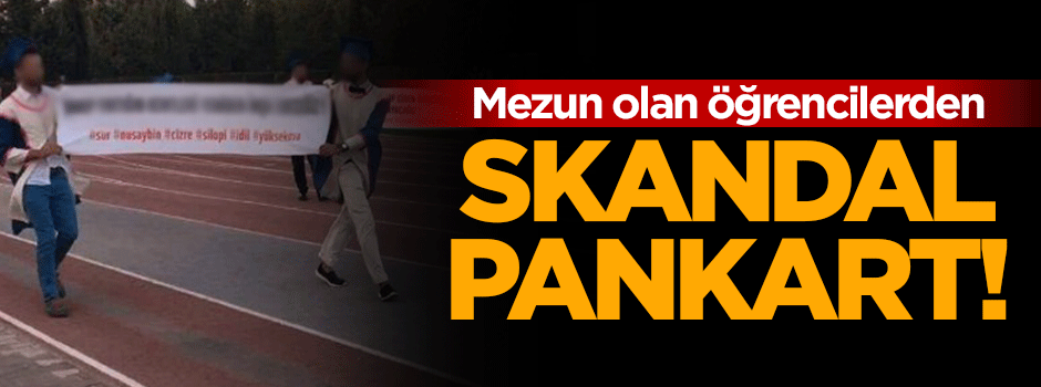 Mezuniyet töreninde skandal pankart!