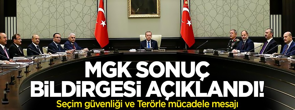 MGK sonuç bildirgesi açıklandı