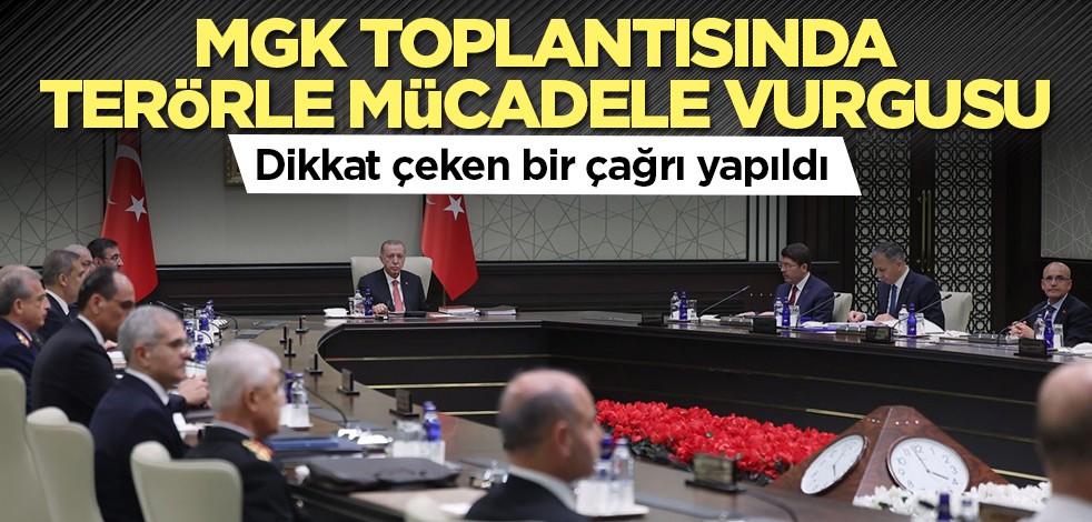 MGK toplantısında terörle mücadele vurgusu