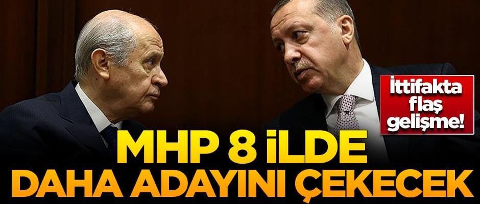 MHP 8 ilde daha adayını çekecek