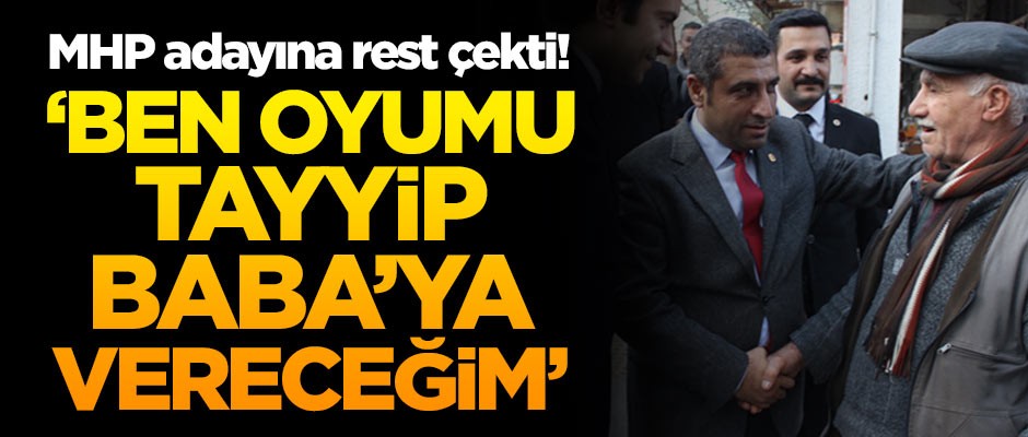 MHP adayına rest çekti! 'Ben oyumu Tayyip Baba'ya vereceğim'