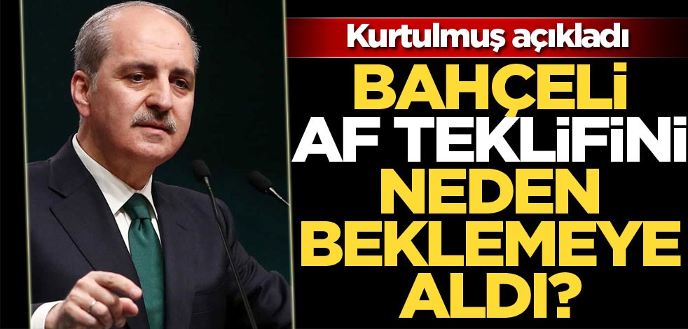 MHP, AF Teklifini neden beklemeye aldı?