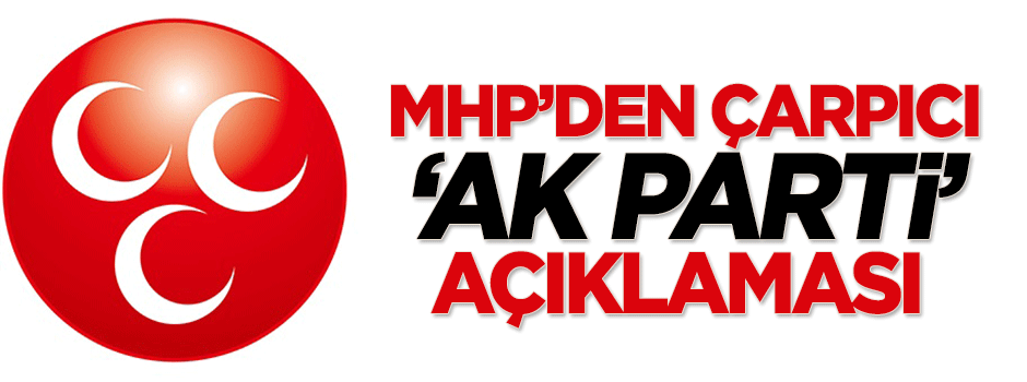 MHP: AK Parti'siz hükümet olmaz