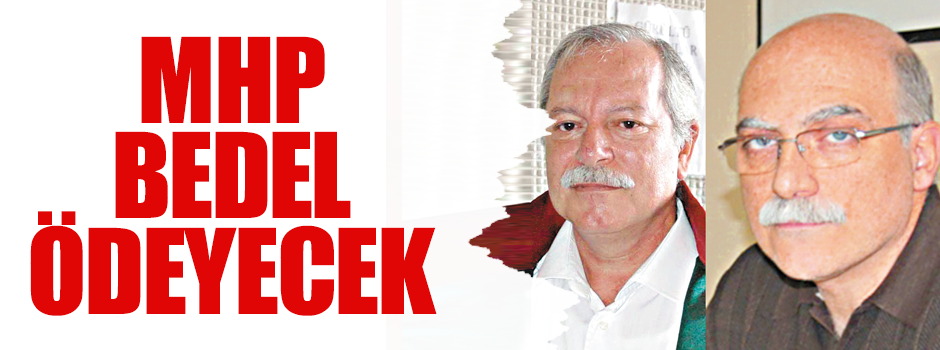 MHP bedel ödeyecek