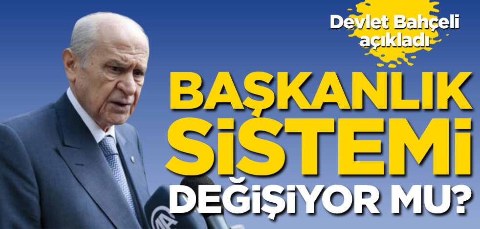 MHP Genel Başkanı Bahçeli: Başkanlık sistemini devam ettirecek reformlar acilen yapılmalı