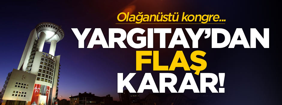 MHP kongre kararında yeni gelişme!