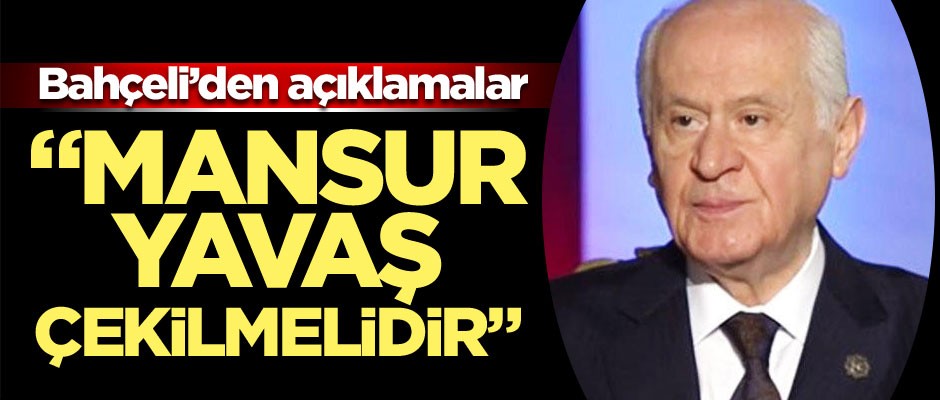 MHP lideri Bahçeli: Mansur Yavaş çekilmelidir