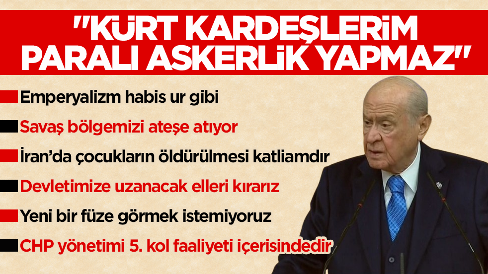 Bahçeli’den Batı’ya mesaj: Kürt kardeşlerim satılık değildir