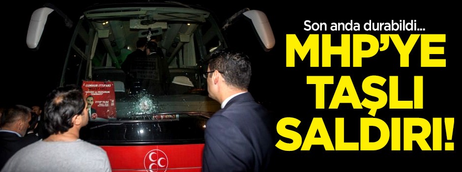 Ankara'da MHP seçim otobüsüne taş atıldı