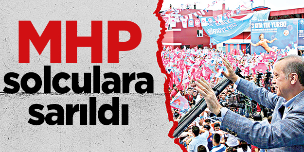 MHP solculara sarıldı