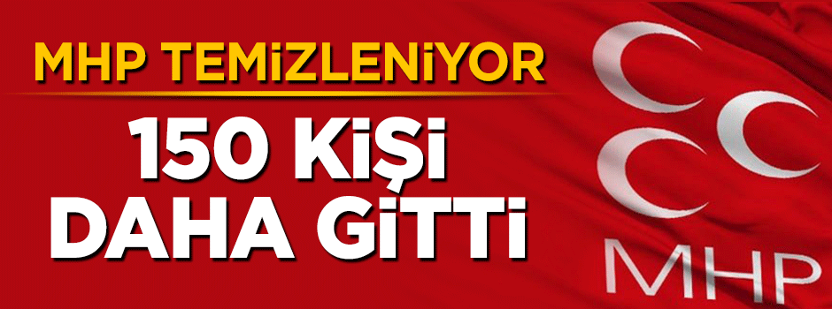 MHP temizleniyor! 150 kişi daha Meral Akşener'in kuyruğuna takıldı