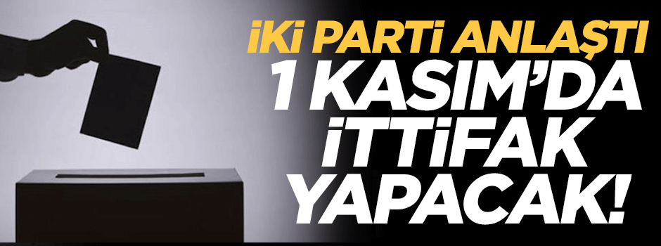 MHP ve BBP 1 Kasım'da ittifak yapacak