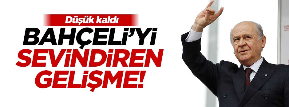 MHP'de Bahçeli'yi sevindiren gelişme!