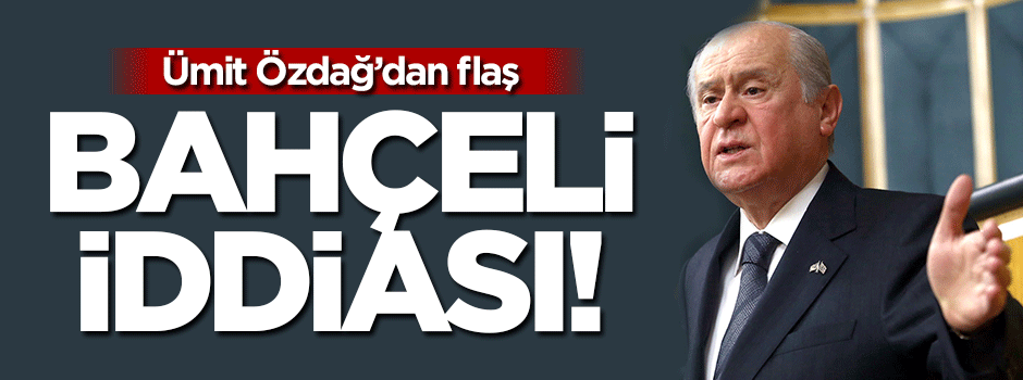 MHP'de flaş Bahçeli iddiası!