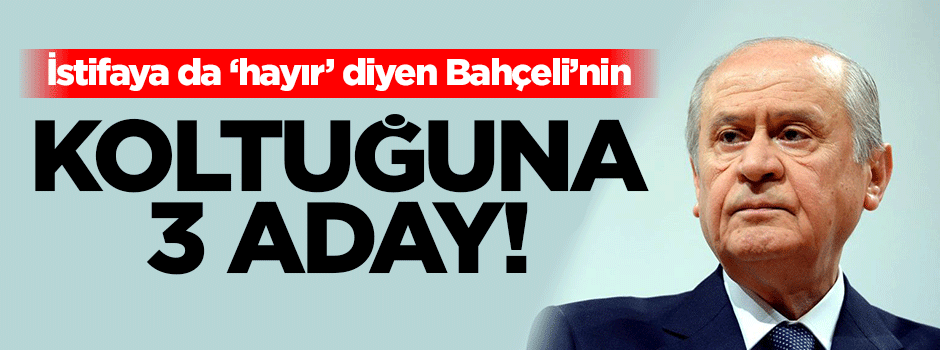 MHP'de Genel Başkanlık için 3 isim ön planda