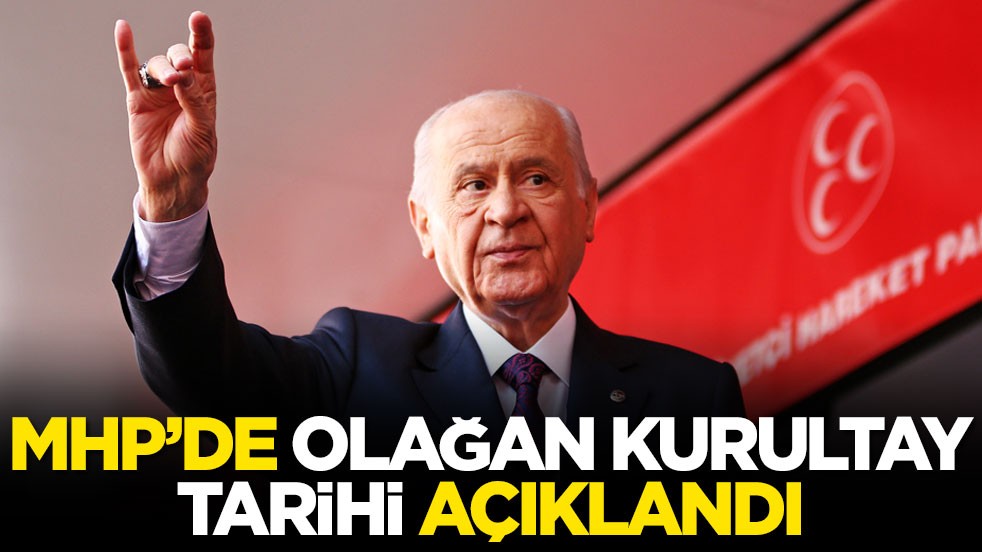 MHP’de Olağan Kurultay tarihi açıklandı