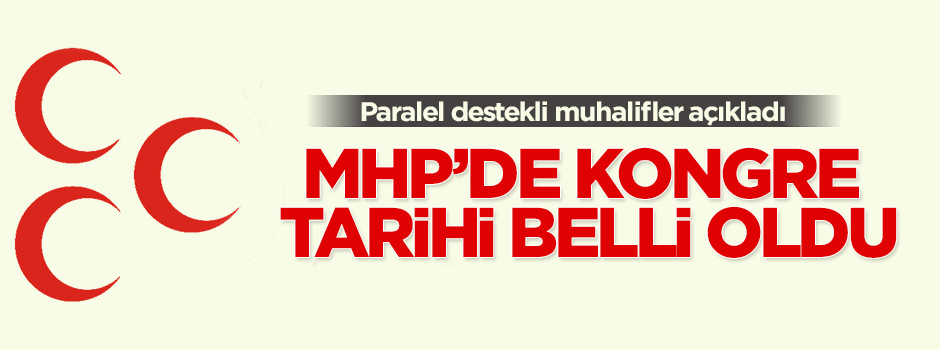 MHP'deki muhalifler kongre tarihini belirledi