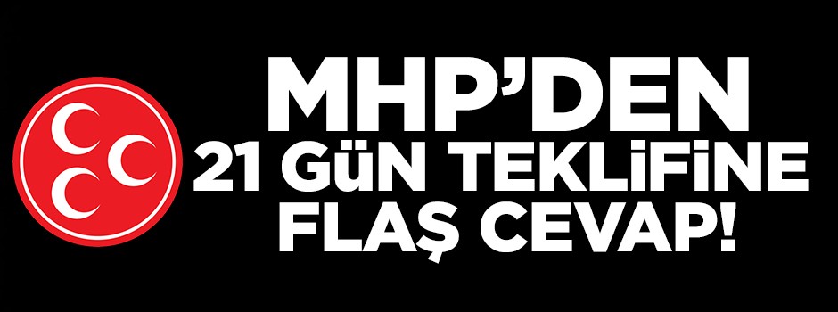 MHP'den 21 gün askerlik teklifine flaş cevap!