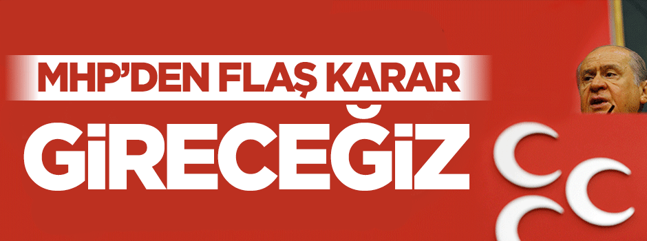 MHP'den 4. tura katılma kararı